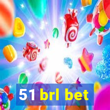 51 brl bet